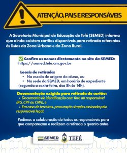 SEMED convoca pais e responsáveis para retirada de cartões estudantis ainda disponíveis